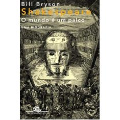 Imagem de Shakespeare - O Mundo É um Palco - Bryson, Bill - 9788535913330