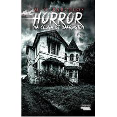 Imagem de Horror na Colina de Darrington - Marcus Vinícius Almeida De Barcelos - 9788542806533