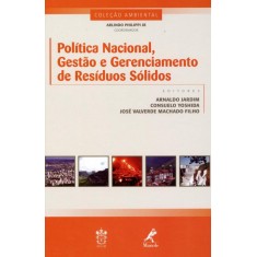Imagem de Política Nacional, Gestão e Gerenciamento de Resíduos Sólidos - Col. Ambiental - Philippi Jr., Arlindo - 9788520433799