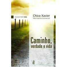 Imagem de Caminho, Verdade e Vida - Francisco Cândido Xavier - 9788569452492