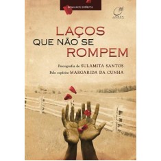 Imagem de Laços Que Não Se Rompem - Santos, Sulamita - 9788578130428