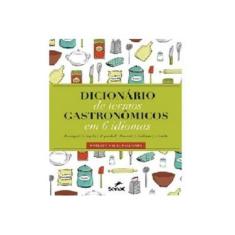 Imagem de Dicionário de Termos Gastronômicos Em 6 Idiomas - Saldanha, Roberta Malta - 9788577561711
