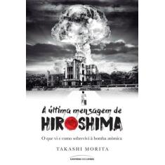 Livro - A última mensagem de Hiroshima