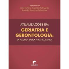 Atualizações em geriatria e gerontologia: da pesquisa básica à prática clínica