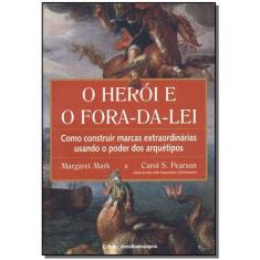 Heroi e o Fora-da-lei, O