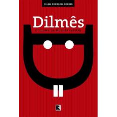 Livro - Dilmês: O idioma da mulher sapiens