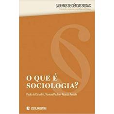 Que É Sociologia, O - Escolar Editora - Grupo Decklei