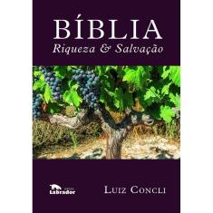 Bíblia - Riqueza e Salvação