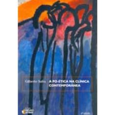Po-Etica Na Clinica Contemporanea, A