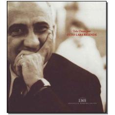 Três Ottos por Otto Lara Resende - IMS EDITORA                        