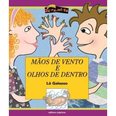 Livro - Mãos de vento e olhos de dentro