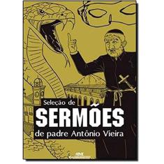 Selecao De Sermoes De Padre Antonio Vieira