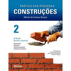 Prática das Pequenas Construções (Volume 2)