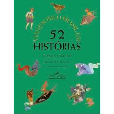 Viagem pelo Brasil em 52 histórias (Nova edição)