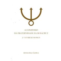 Confessio da Fraternidade da Rosacruz, A