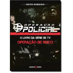 Operação Policial-O Livro Da Série De Tv Operação De Risco