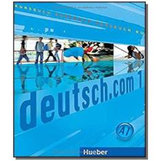 Deutsch.Com 1 - Kursbuch (Texto) - Hueber Verlag