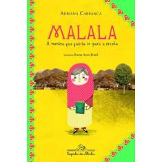 Livro - Malala, a menina que queria ir para a escola - Companhia das L