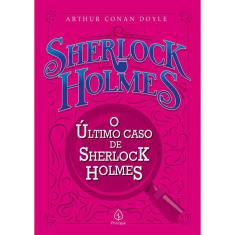 Livro O Último Caso De Sherlock Holmes