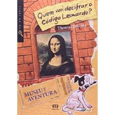 Quem Vai Decifrar O Código Leonardo?
