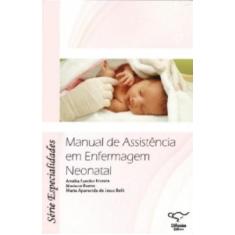 Manual De Assistencia Em Enfermagem Neonatal - Difusao Ed