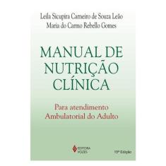 Manual De Nutrição Clínica Para Atendimento Ambulatorial Do Adulto