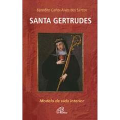 Santa Gertrudes - Modelo De Vida Interior