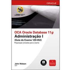 Livro - OCA Oracle Database 11g: Administração I - Guia do Exame 1Z0-052