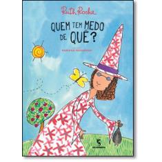 Livro - Quem tem medo de quê?