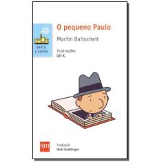 Pequeno Paulo, O - SM EDICOES