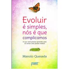 Livro - Evoluir é simples, nós é que complicamos
