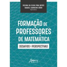 Formacao De Professores De Matematica: Desafios E Perspectivas