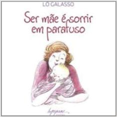 Ser Mae E Sorrir Em Parafuso