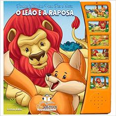 Lindas Fabulas Para Ler E Ouvir - O Leao E A Raposa