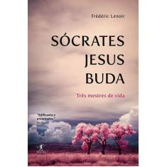 Livro - Sócrates, Jesus, Buda