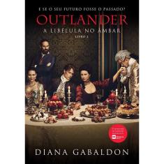 Outlander A Libélula No Âmbar - Livro 2 - 1ª Ed.