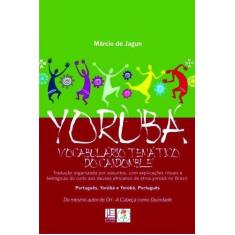 Yorubá - Vocabulário Temático do Candomblé - Litteris editora