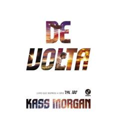 Livro - De Volta (Vol. 3 The 100)