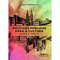 Politicas Publicas Para A Cultura