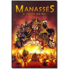 Manga Manassés - a Volta do Rei