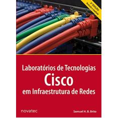 Laboratórios de Tecnologias Cisco em Infraestrutura de Redes