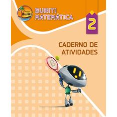 Buriti. Matemática. 2º ano - Caderno de Atividades