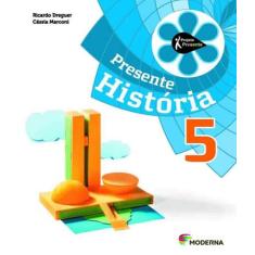 Livro Projeto Presente - Historia - 5 Ano - 04 Ed