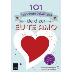 Livro - 101 maneiras infalíveis de dizer eu te amo