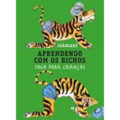 Aprendendo com os bichos: Yoga para crianças