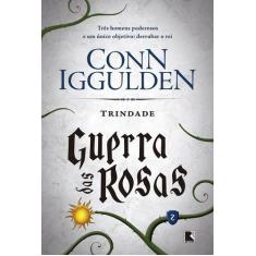 Livro - Trindade (Vol. 2 Guerra das Rosas)