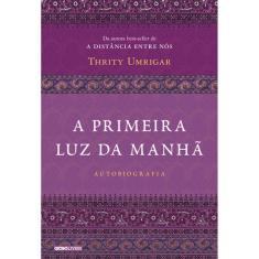 A Primeira Luz Da Manha