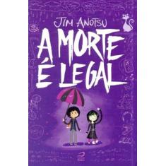 Morte é Legal, A - EDITORA DRACO