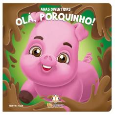 Livro - Abas divertidas: Olá, porquinho!