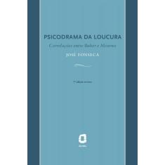 Livro Psicodrama Da Loucura